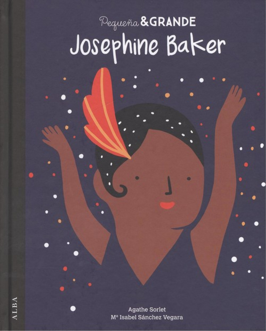 JOSEPHINE BAKER amp/ Grande Josephine Baker - Sánchez Vergara, María Isabel