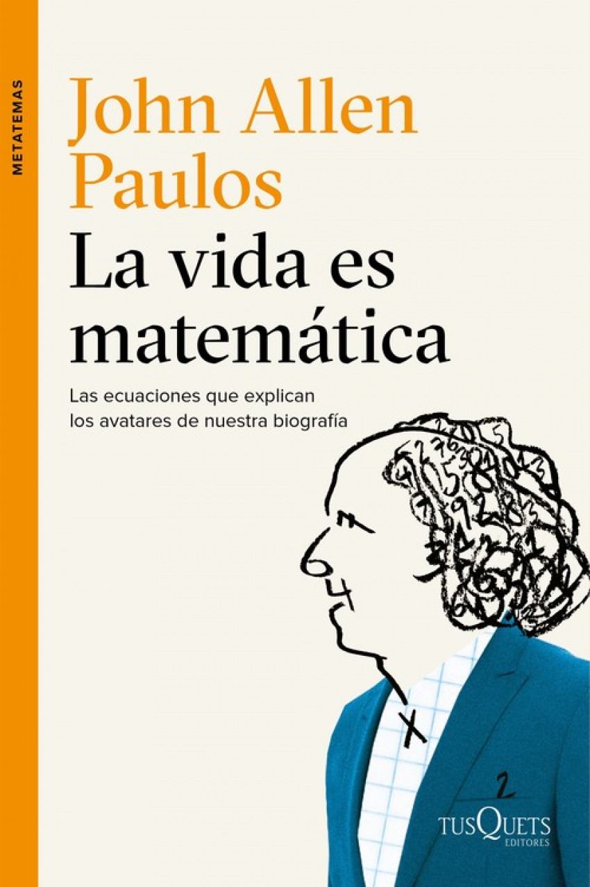 La vida es matemática - Allen Paulos, John