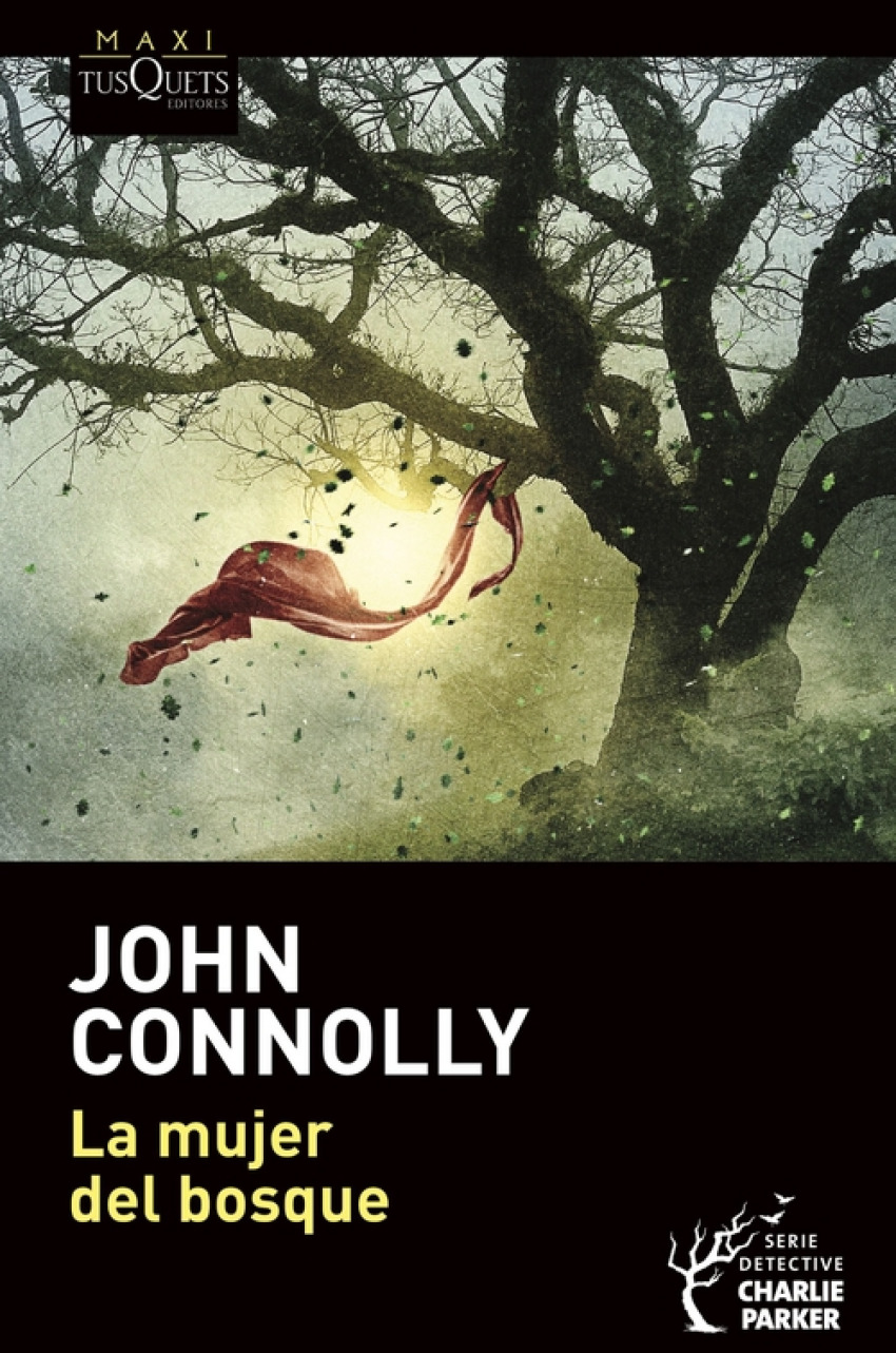 La mujer del bosque - Connolly, John
