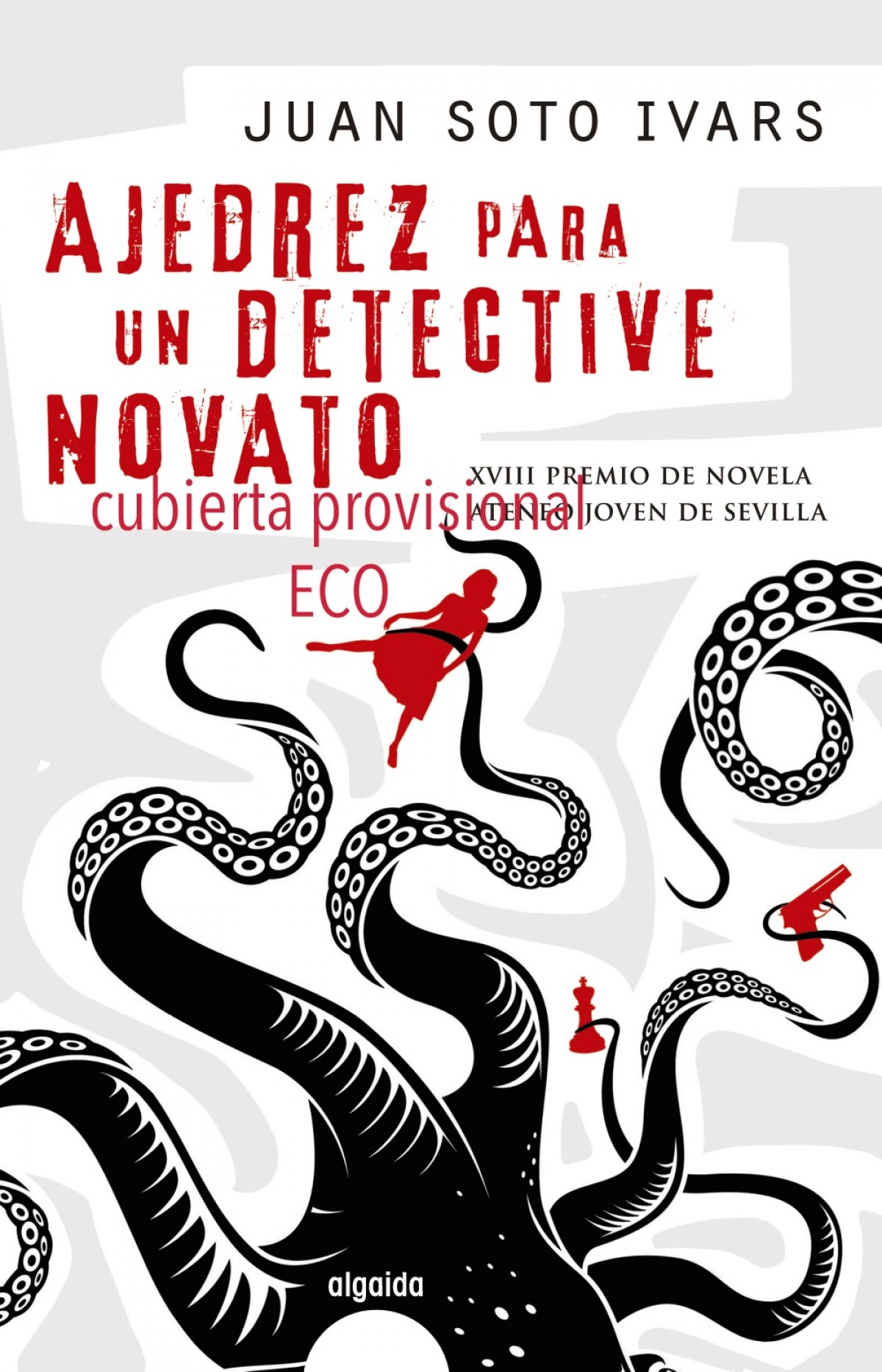 Ajedrez para un detective novato - Soto Ivars, Juan