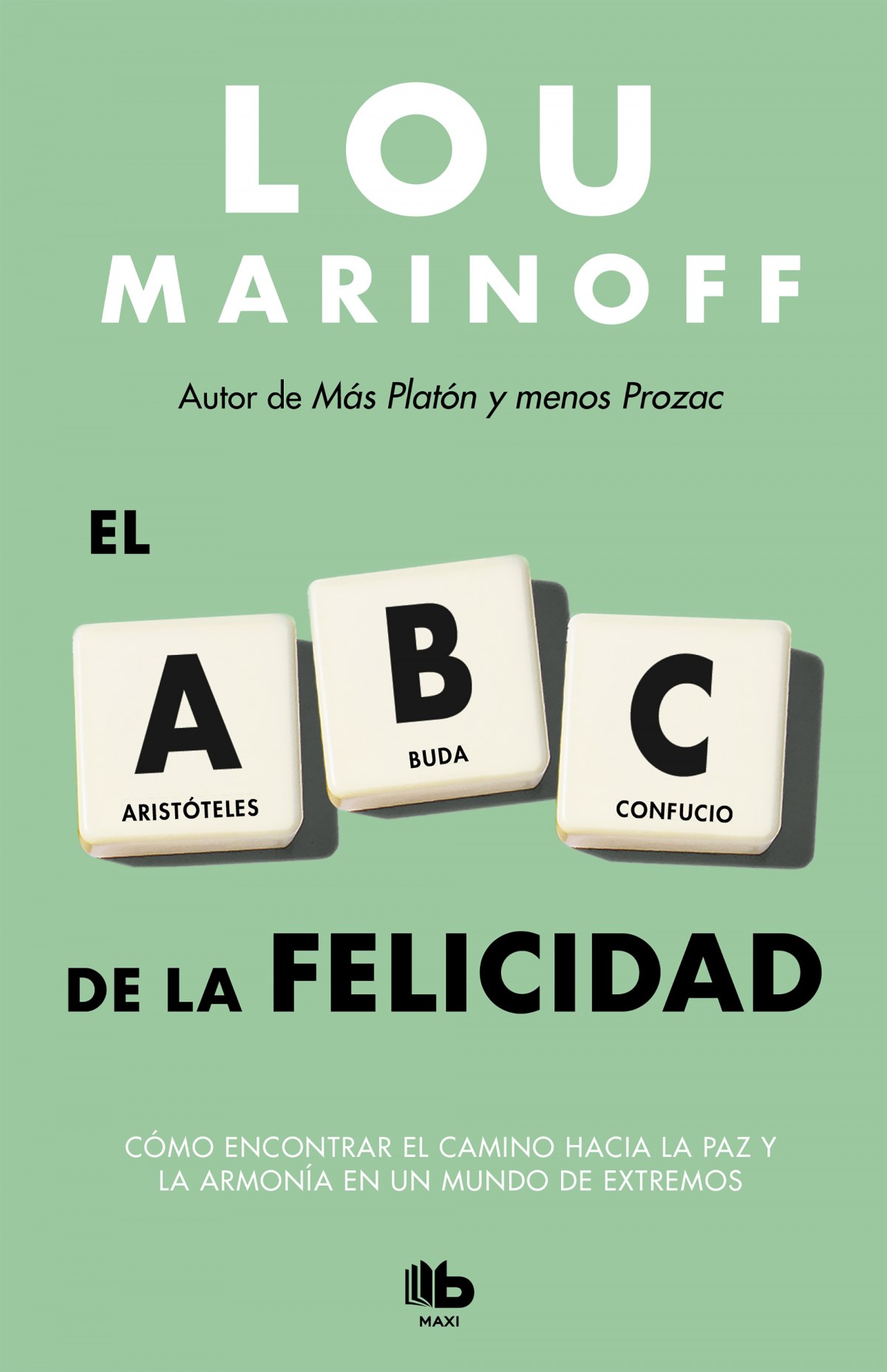 El ABC de la felicidad - Marinoff, Lou