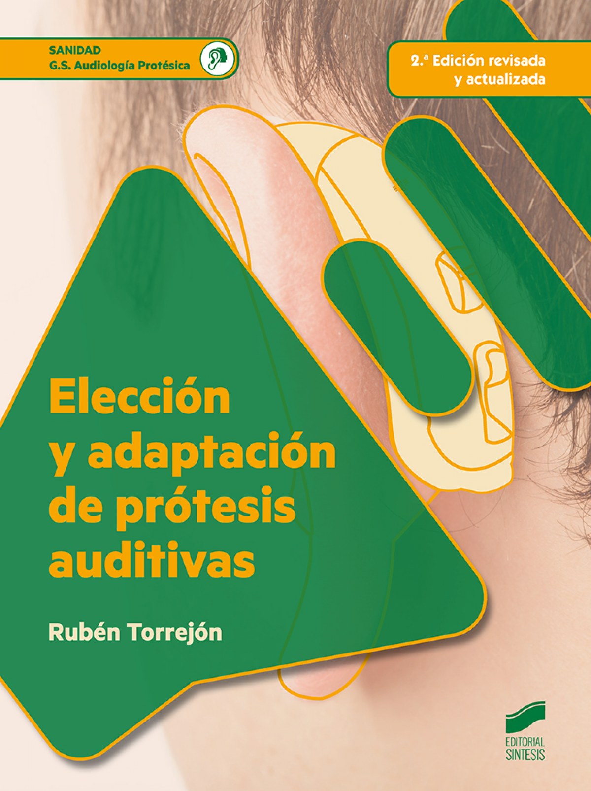 Elección y adaptación de prótesis auditivas - Torrejón Sánchez, Rubén