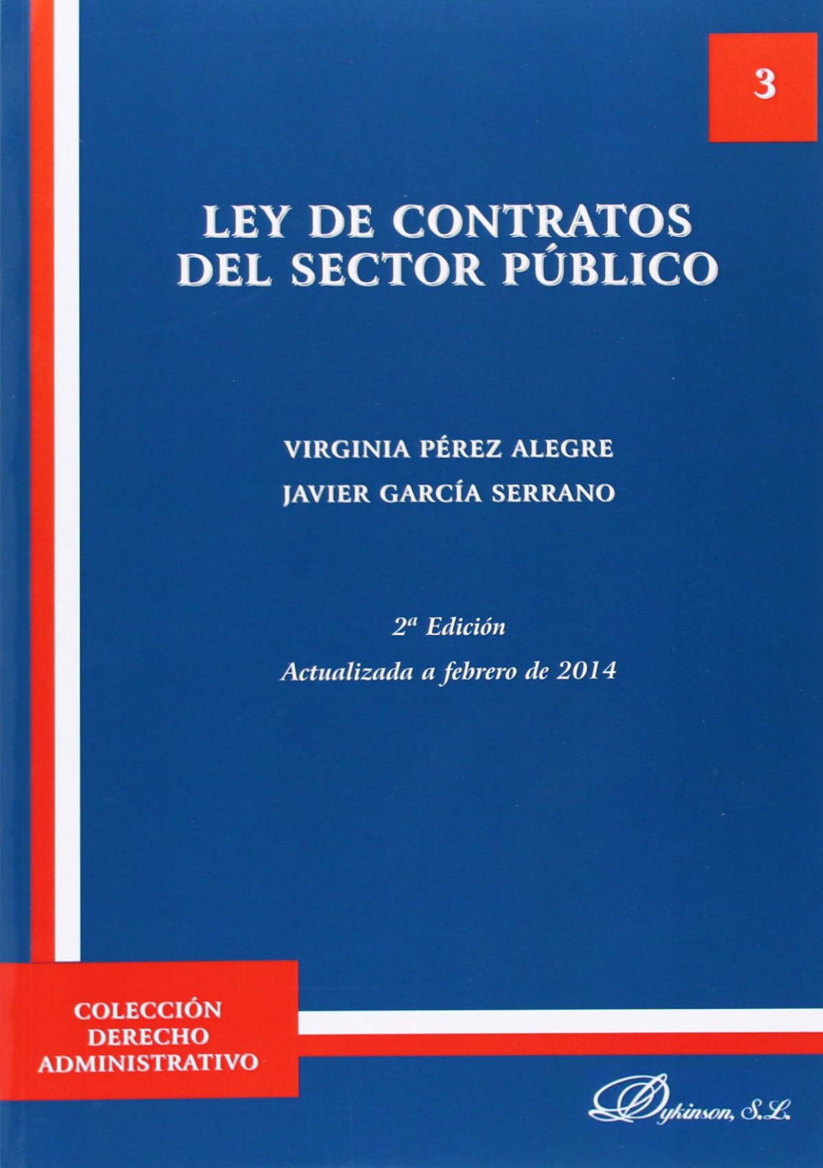 Lay de contratos del sector público - Pérez Alegre, Virginia/García Serrano, J