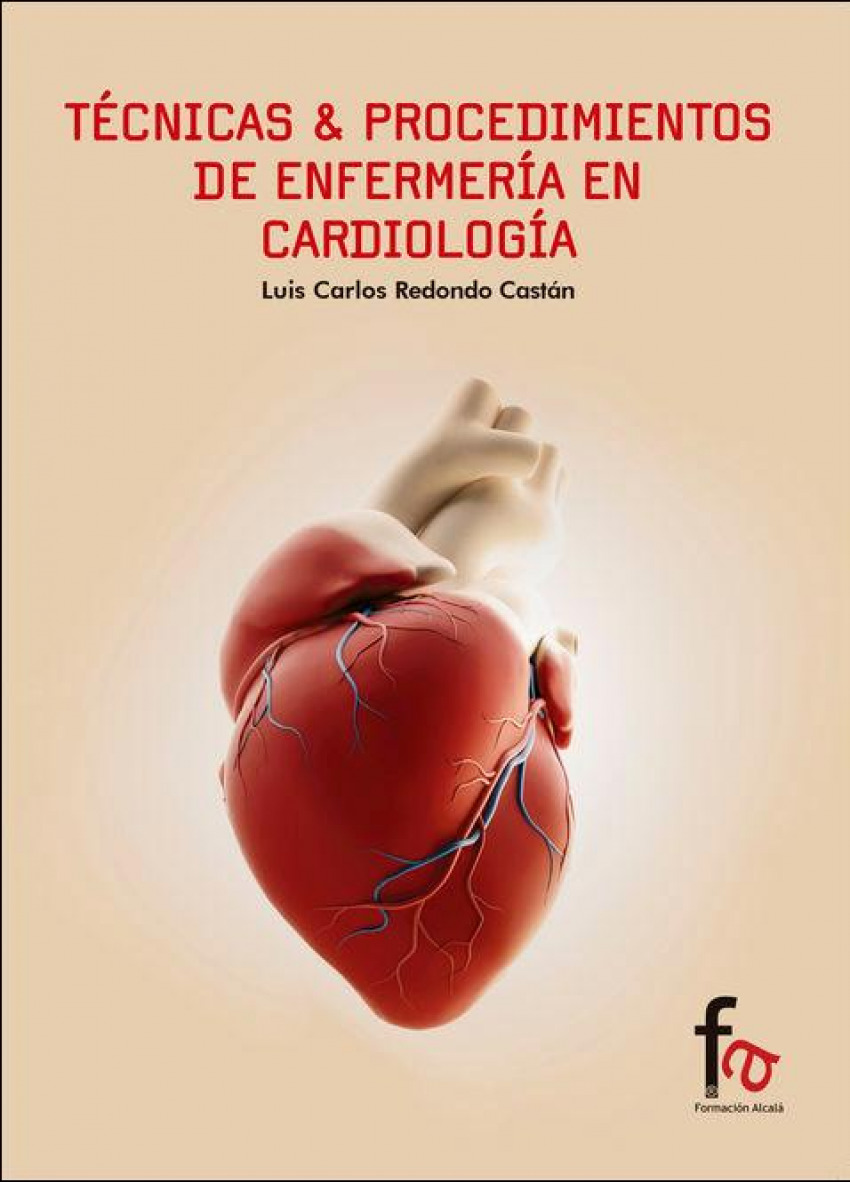 Técnicas y procedimientos de enfermería en cardiología - Luis Carlos Redondo Castan