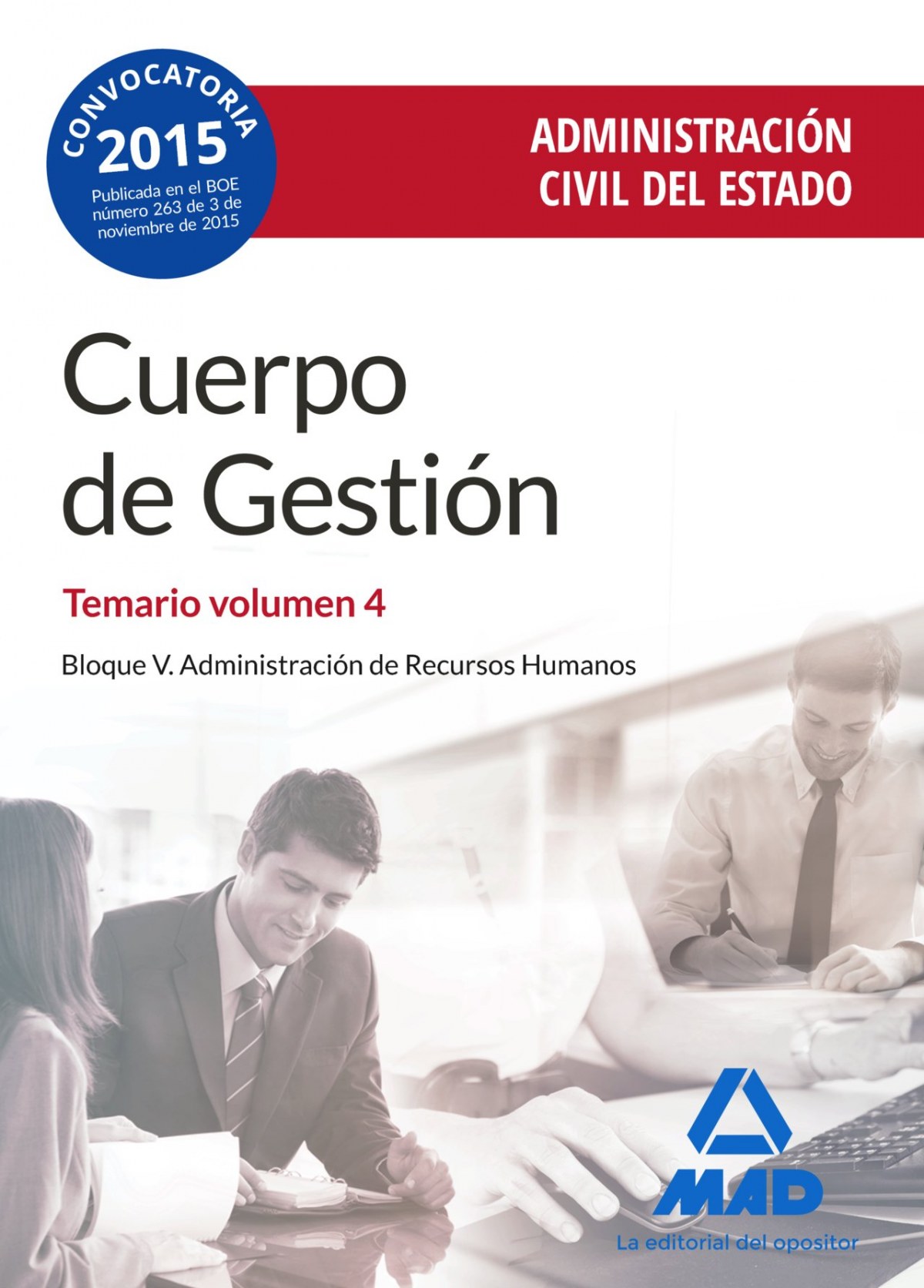 Cuerpo de gestión.tEmario 2.(2015) BLOQUE V. ADMINISTRACIÓN DE RECURSO - Vv.Aa.