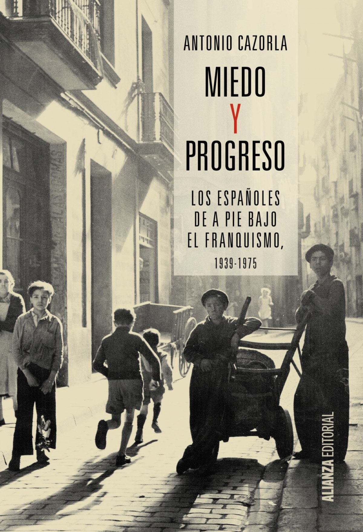 Miedo y progreso - Cazorla, Antonio