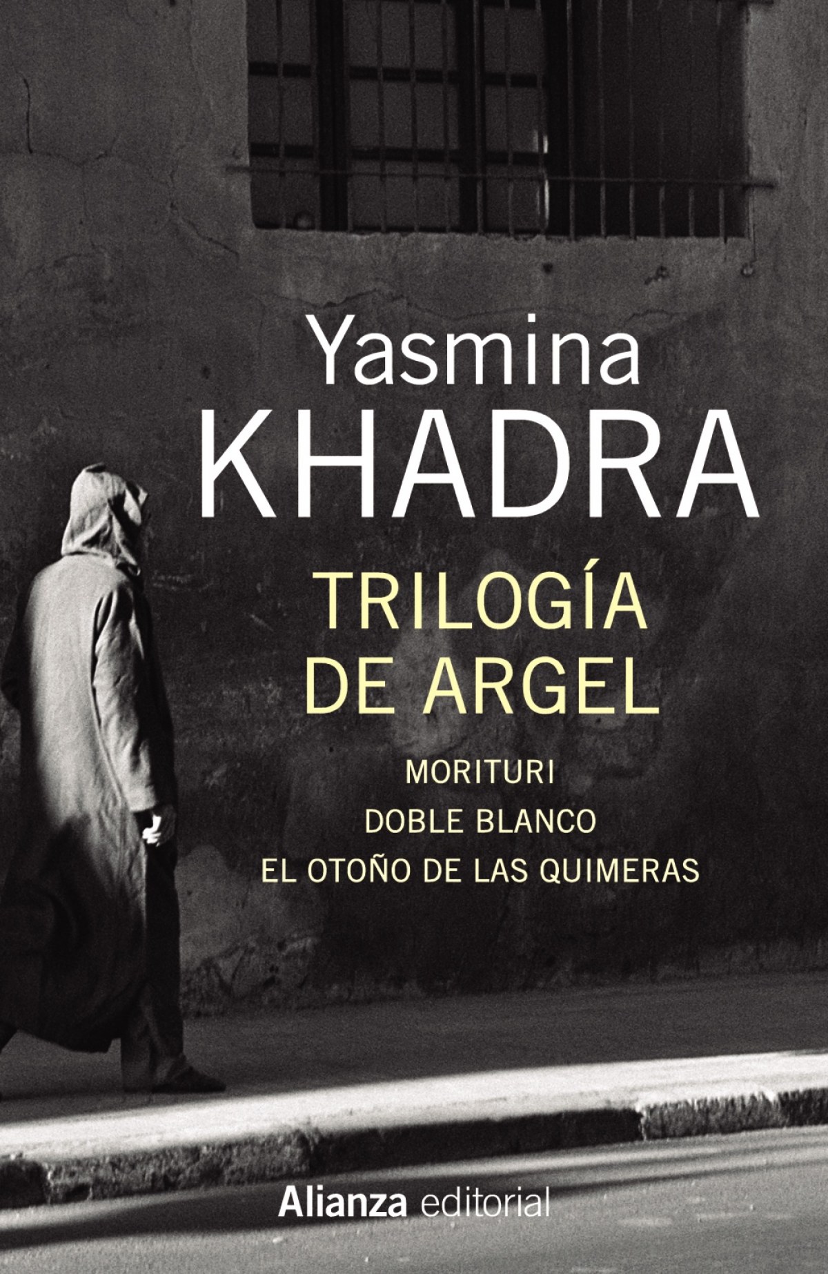 TrilogÍa de argel - Khadra, Yasmina