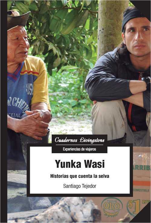 Yunka Wasi. Historias que cuenta la selva - Tejedor, Santiago