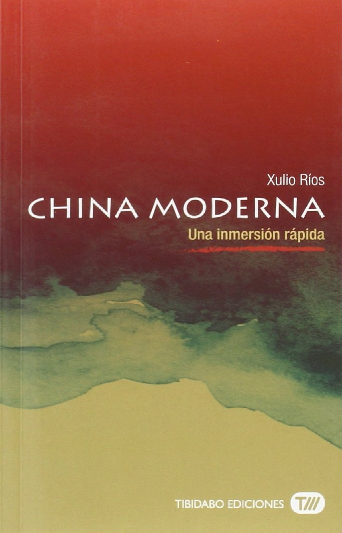 China Moderna Una inmersión rápida - Ríos Paredes, Xulio