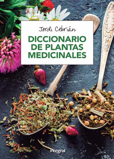 Diccionario de plantas medicinales - Cebrián, Jordi