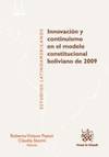 Innovaci�n y Continuismo en el Modelo Constitucional Bolivia