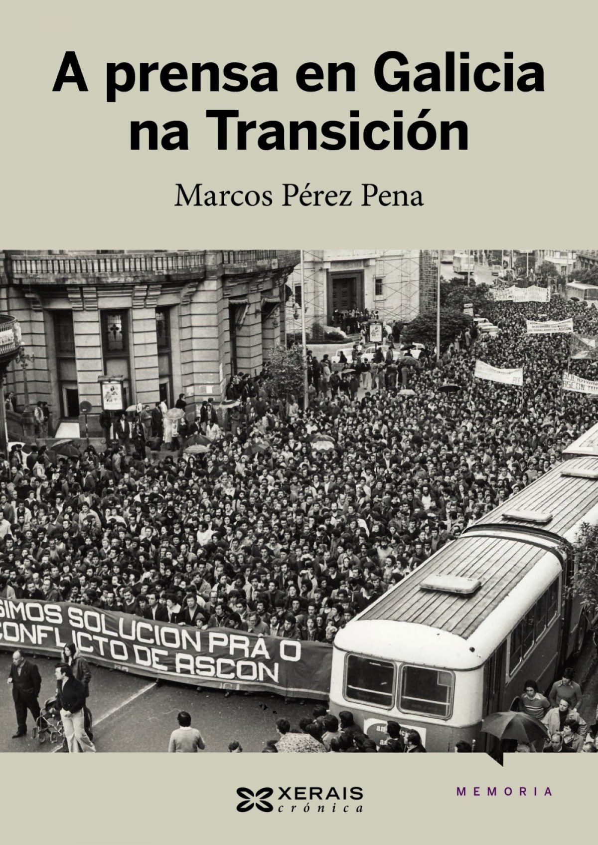 A prensa en Galicia na transición - PéREZ PENA, MARCOS