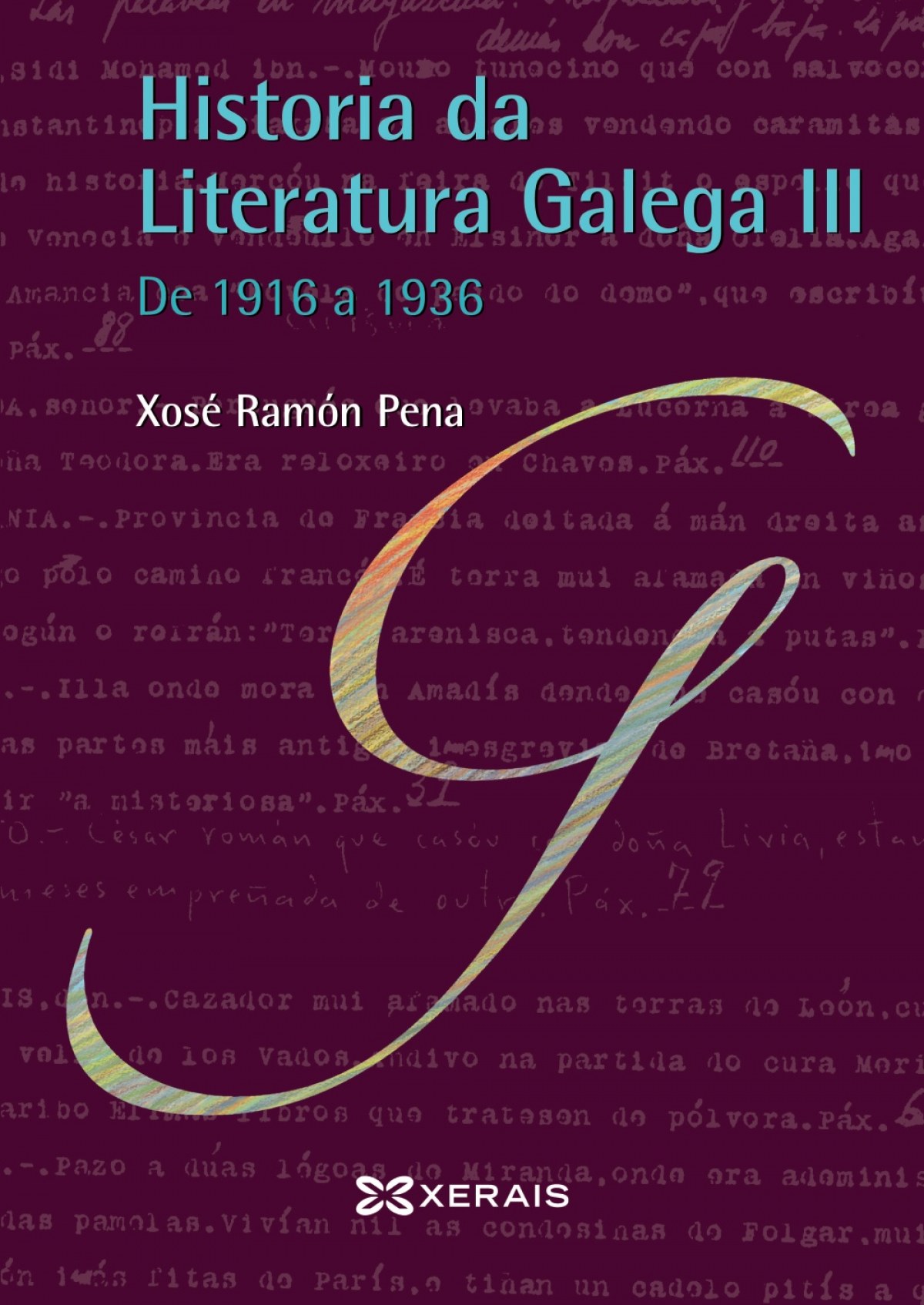 Historia da literatura galega III : de 1916 a 1936