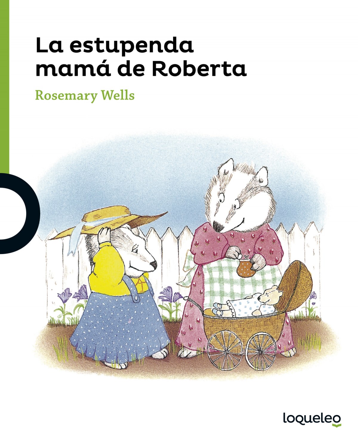 La estupenda mamá de Roberta + 4 años verde - Wells Rosemary