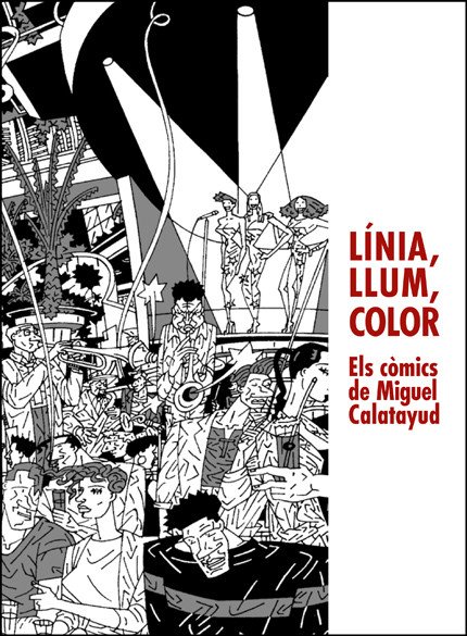 L�nia, llum, color.Els comics de Miguel Calatayud