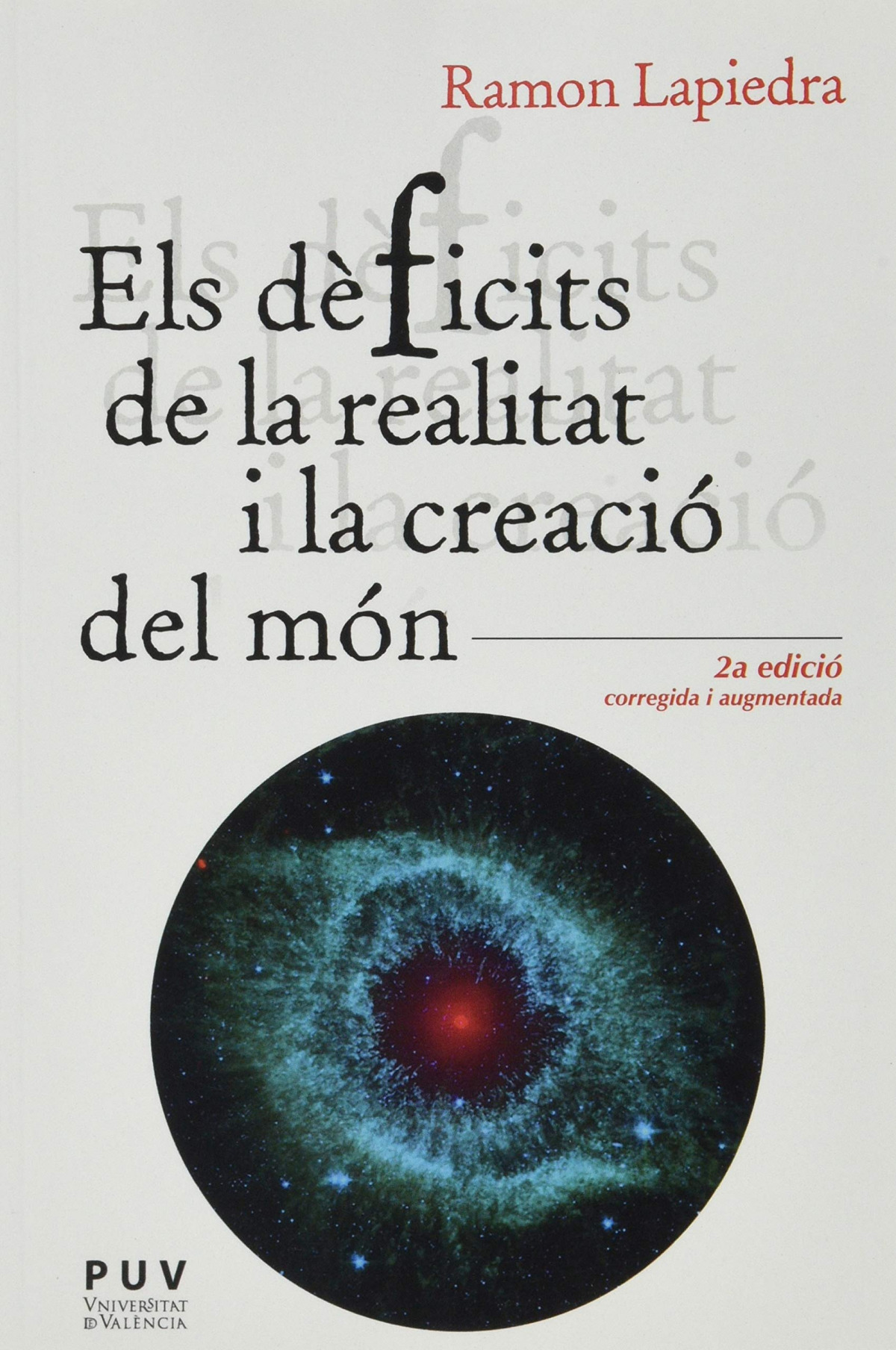 Els d�ficits de la realitat i la creaci� del m�n