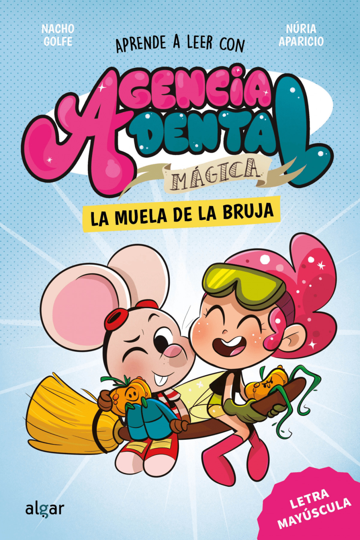 Agencia Dental M�gica 4. La muela de la bruja