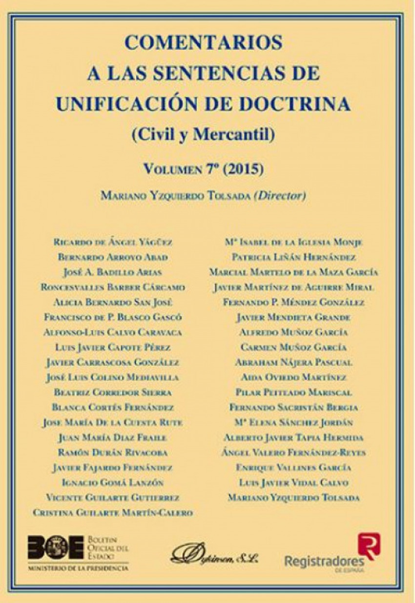 Comentarios a las Sentencias de Unificaci�n de Doctrina. Civil y Mercantil. Volumen 7. 2015