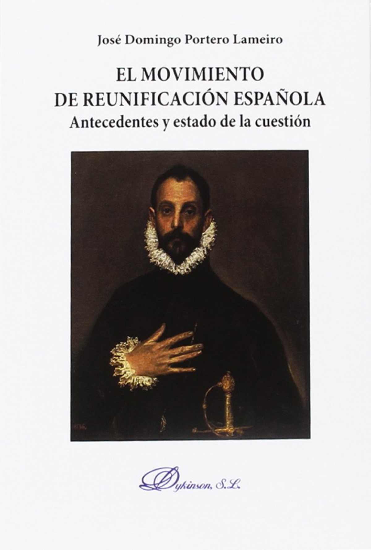 El movimiento de reunificaci�n espa�ola