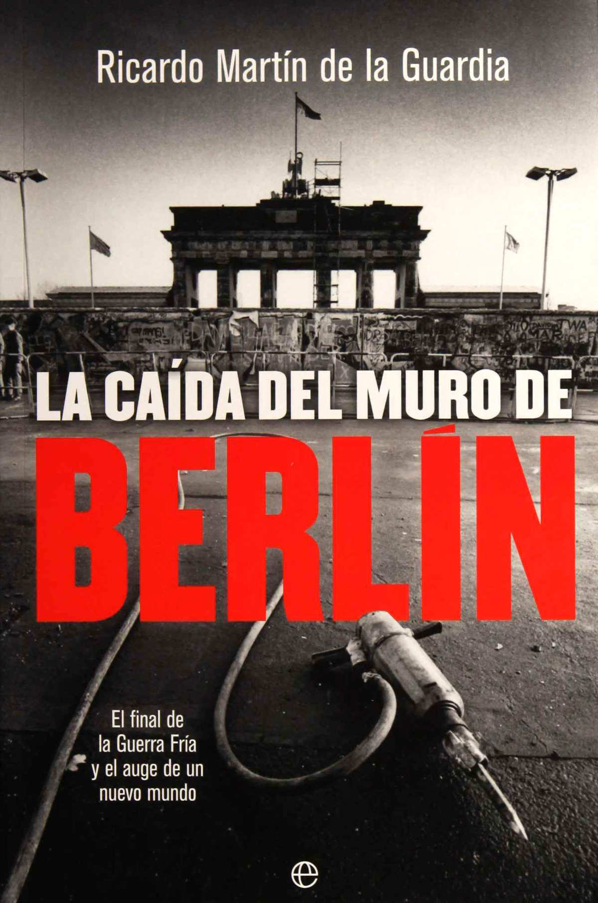 LA CA�DA DEL MURO DE BERL�N