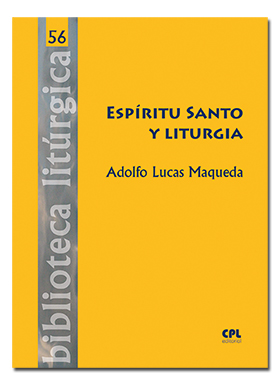 Espiritu santo y liturgia - Lucas Maqueda, Adolfo