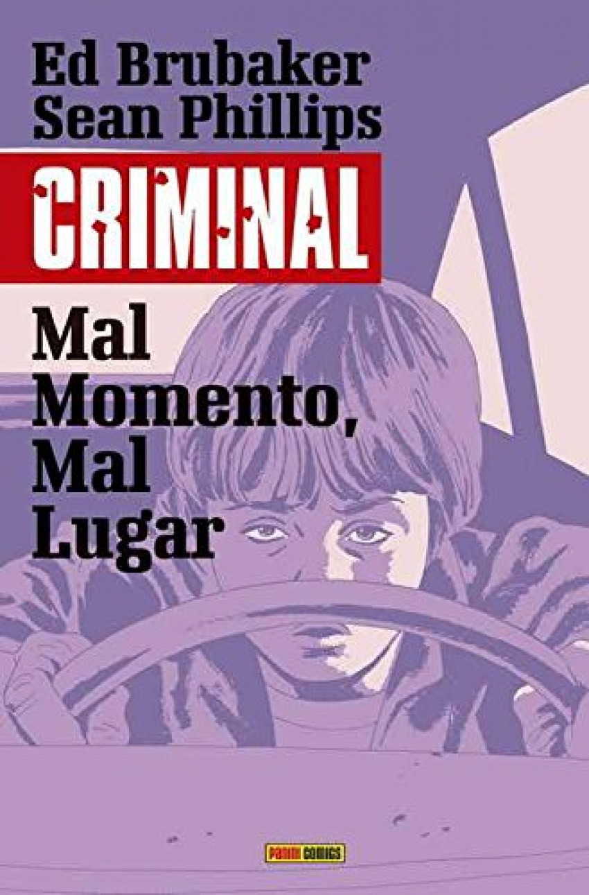 CRIMINAL Mal momento, mal lugar - Brubaker/Phillips, Sean