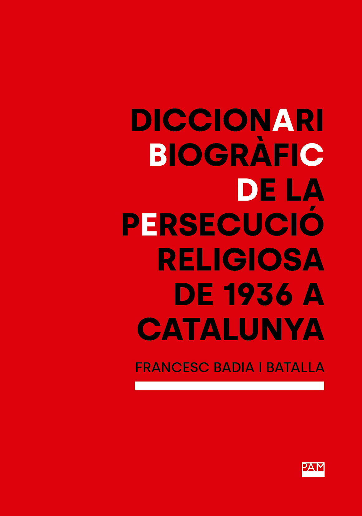 Diccionari biogr�fic de la persecuci� religiosa de 1936 a Catalunya