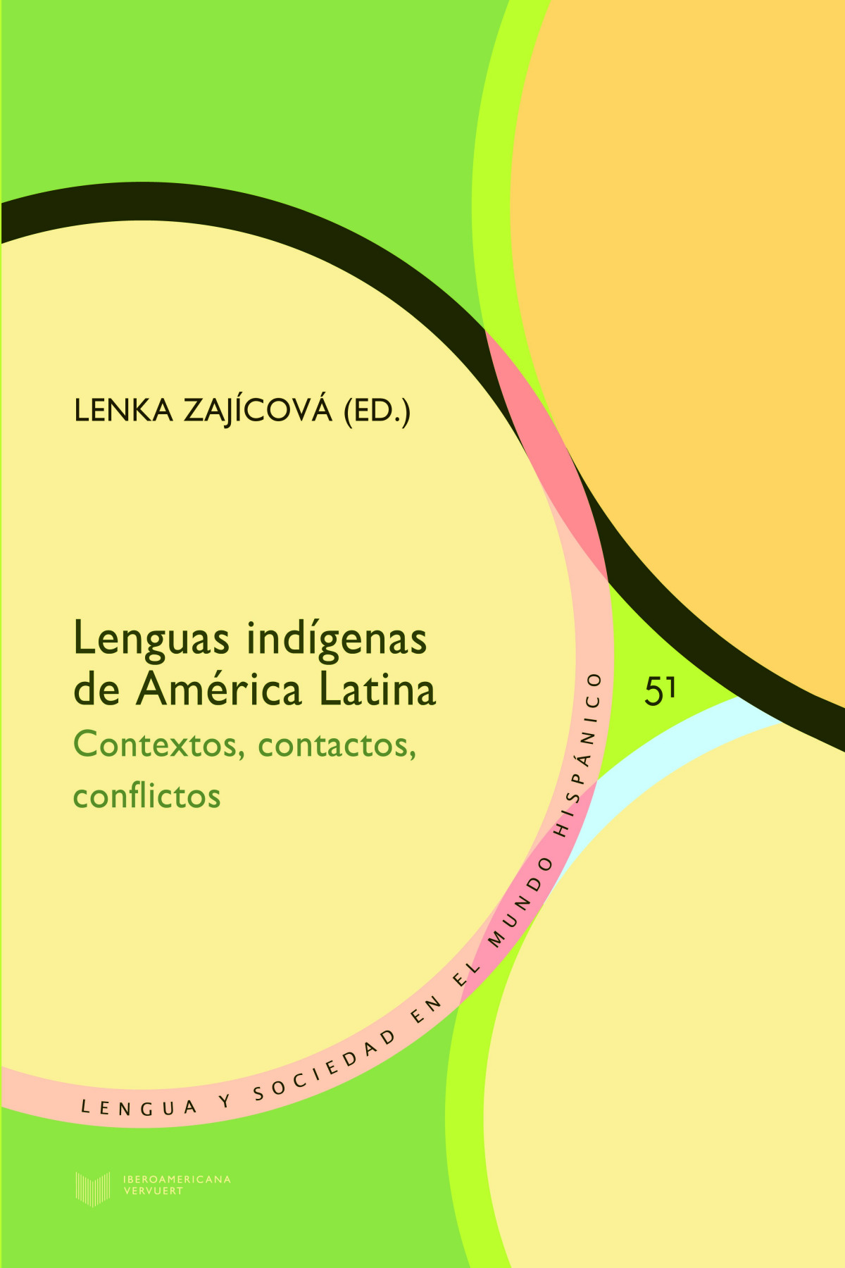 Lenguas indigenas de america latina contextos contactos con - Lenka Zajicova