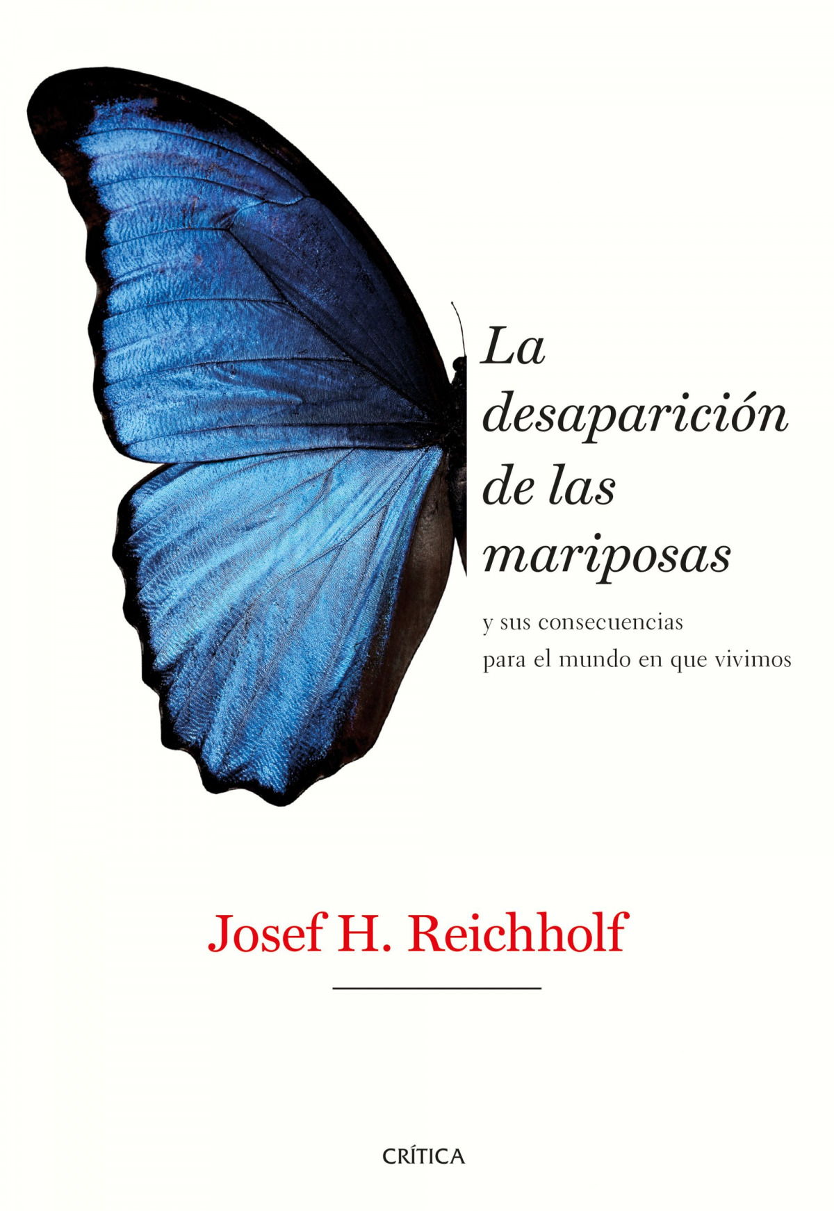 La desaparición de las mariposas y sus consecuencias para el mundo en - Reichholf, Josef H.