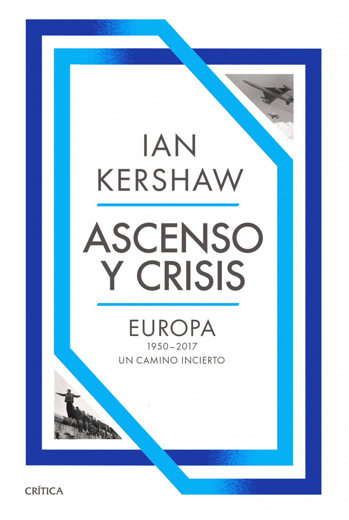 Ascenso y crisis