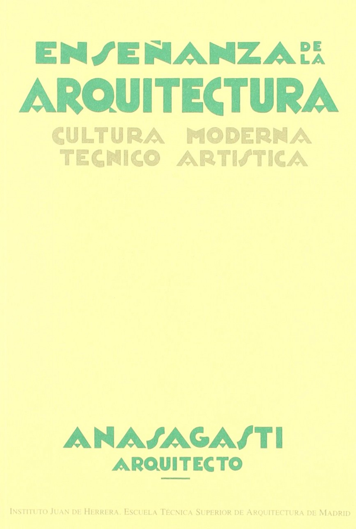 Enseñanza de la arquitectura - De Anasagasti, Teodoro