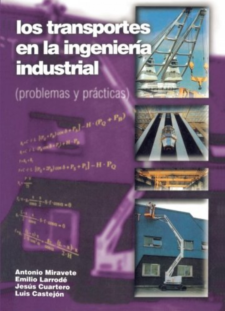 Los transportes en la ingeniería industrial - Miravete, Antonio