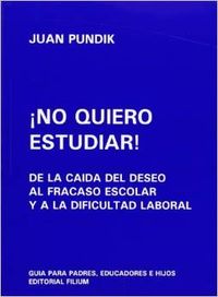 NO QUIERO ESTUDIAR