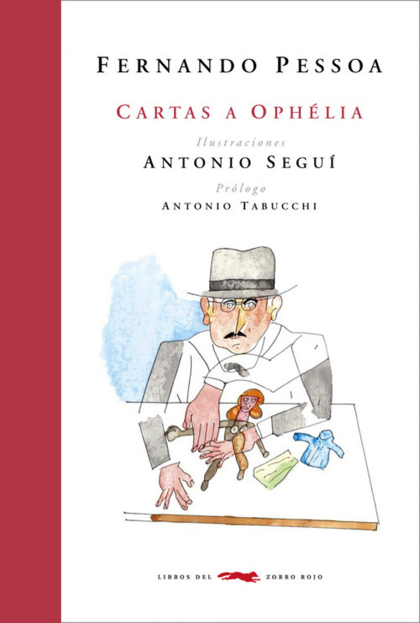 Cartas a Ophelia ILUSTRACIONES ANTONIO SEGUI - Pessoa, Fernando