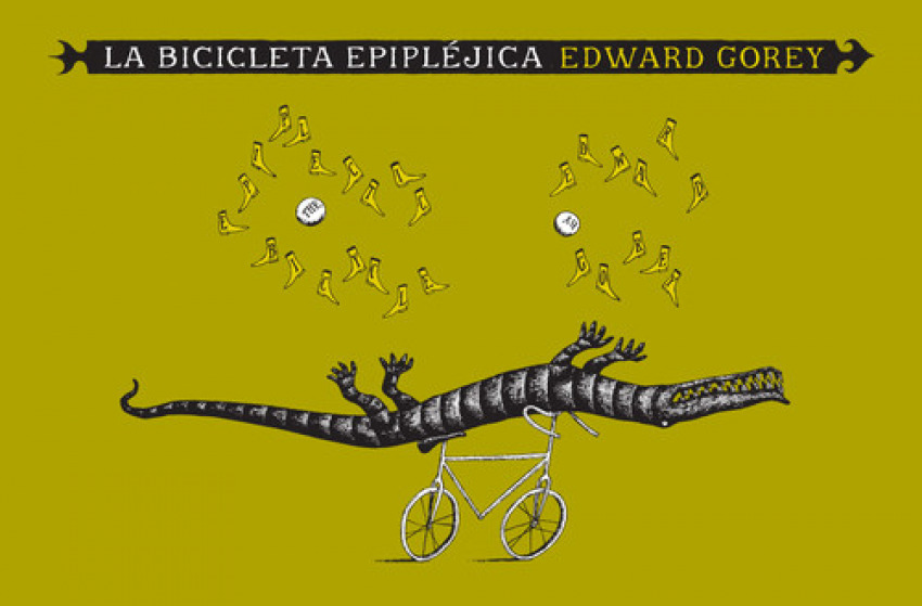 La bicicleta epipléjica - Gorey, Edward