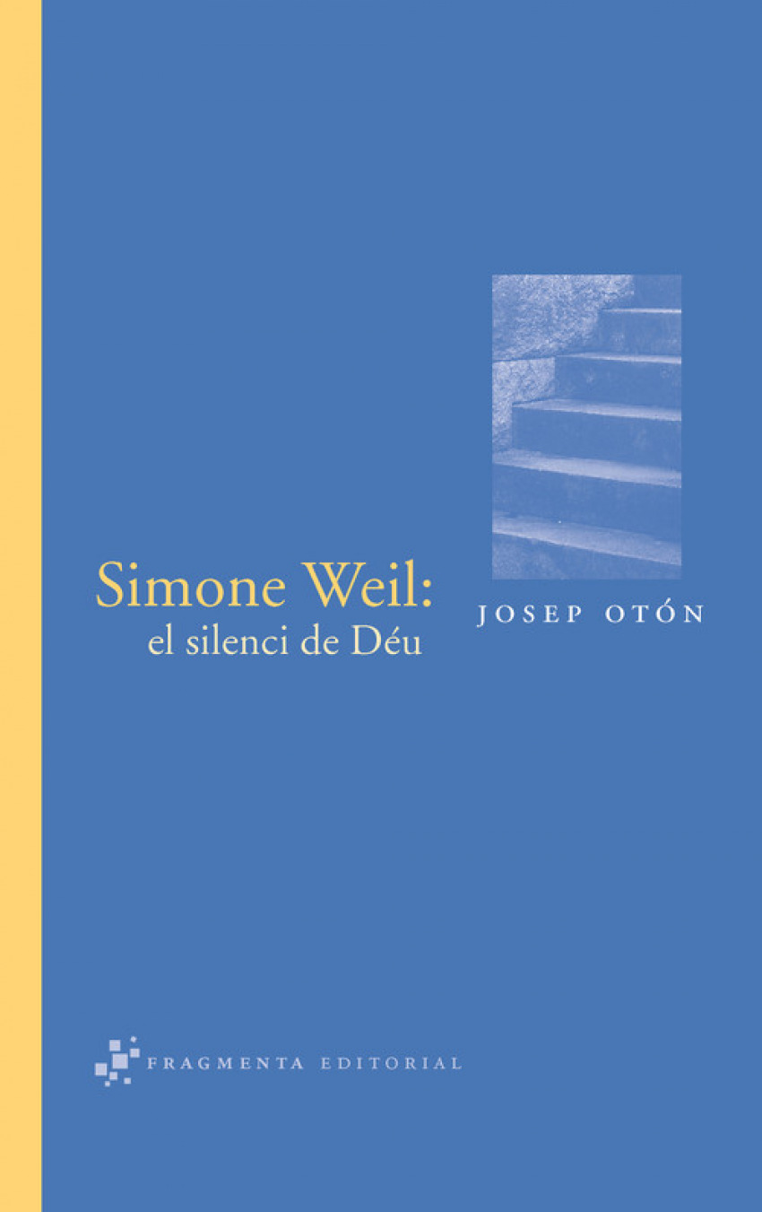 Simone Weil: el silenci de Déu - Otón Catalán, Josep