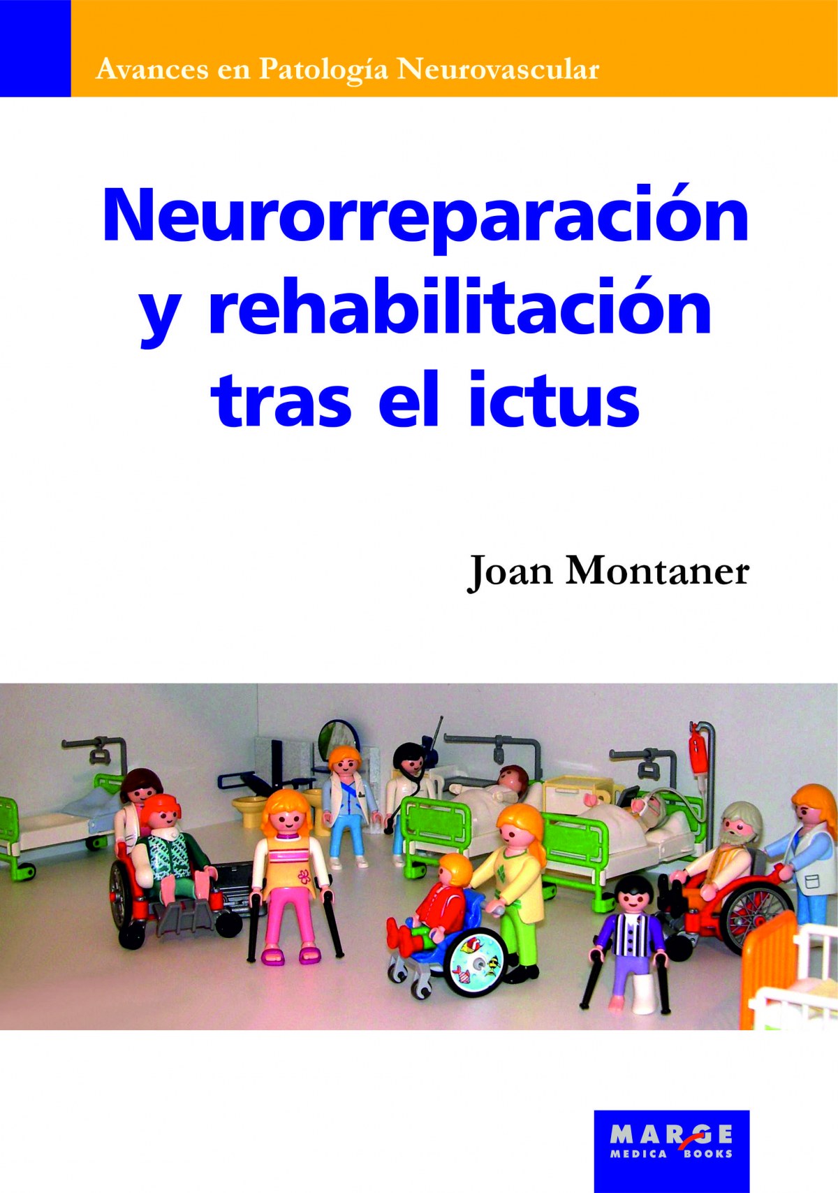 Neurorreparación y rehabilitación tras el ictus - Mont, Lluis