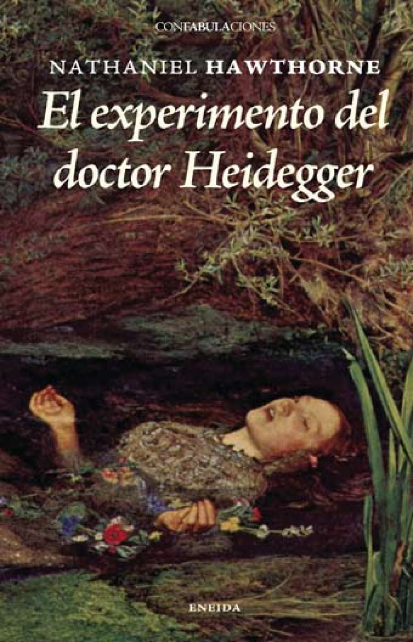 El experimento del Dr. Heidegger - Hawthorne, Nathaniel