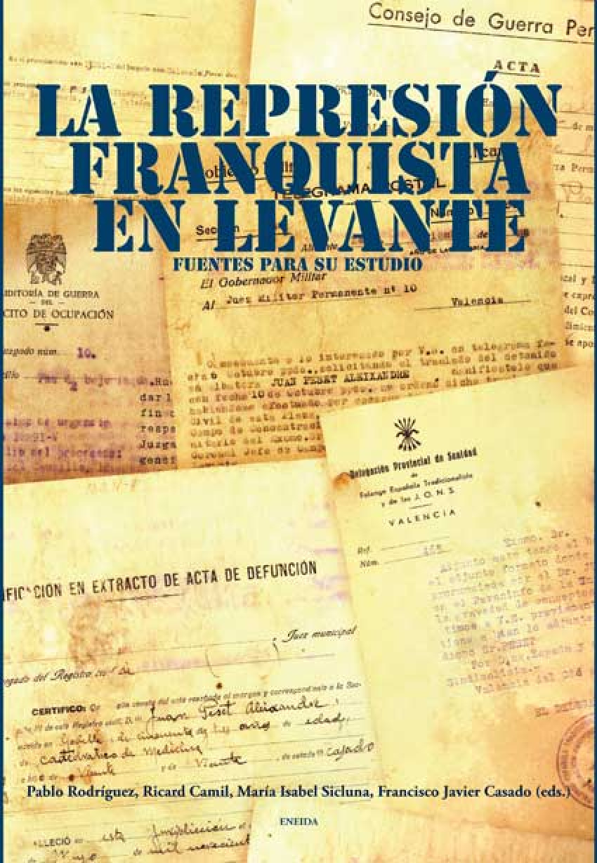 Represión Franquista en Levante. Fuentes - Varios autores