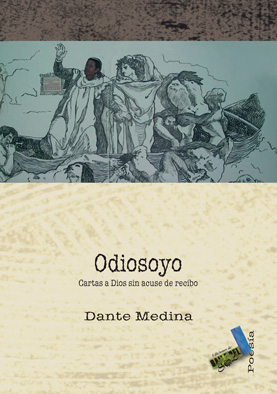 Odiosoyo (cartas a Dios sin acuse de recibo) - Medina, Dante