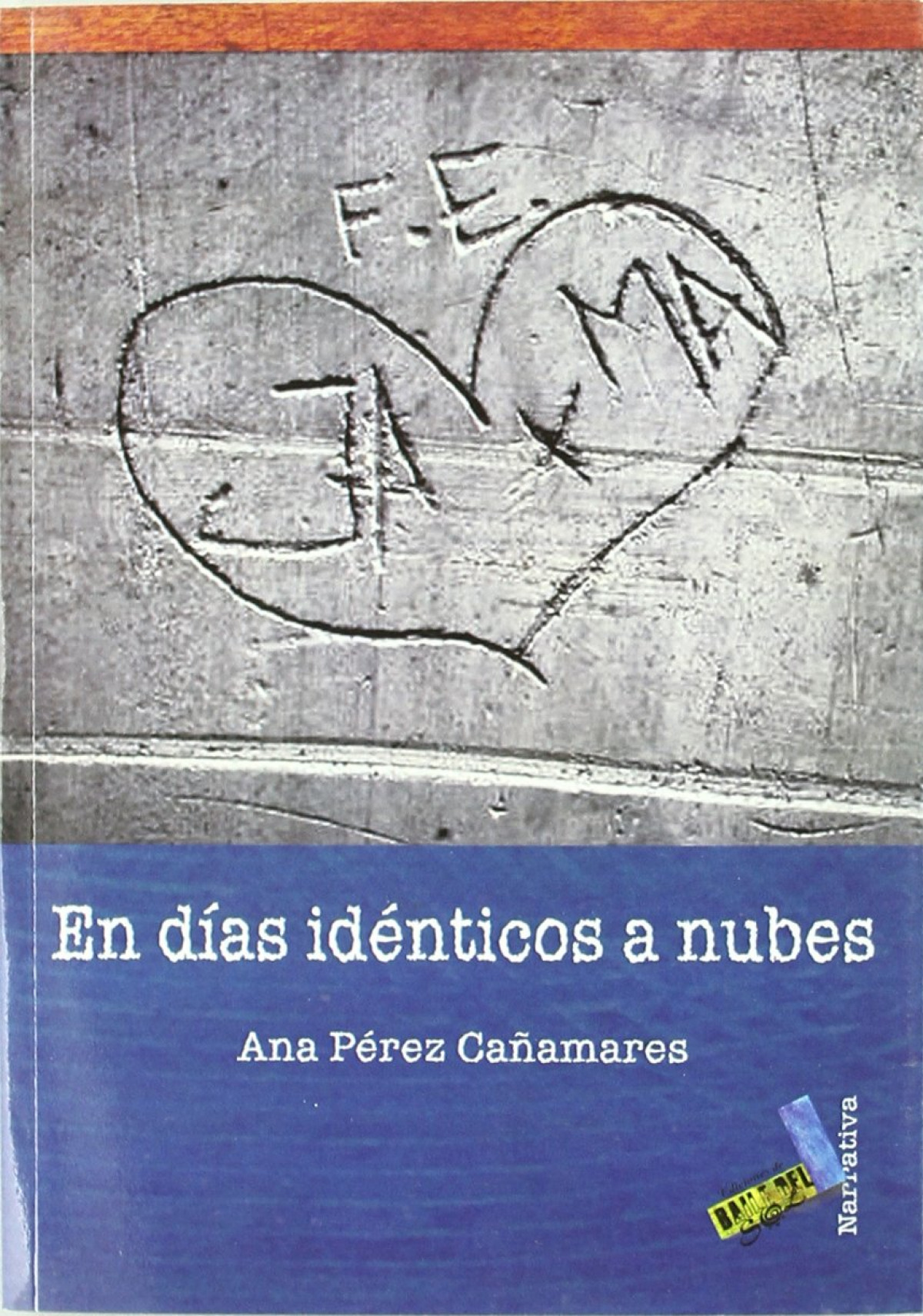 En dias identicos a nubes - Ana Pérez Cañamares