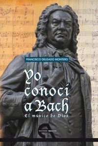 Yo conoc� a Bach