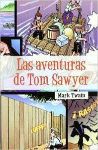 Las aventuras de Tom Sawyer - Twain, Mark / Vergara Pinia, Fernandoil. / Martinez Martinez, Alvaroil.