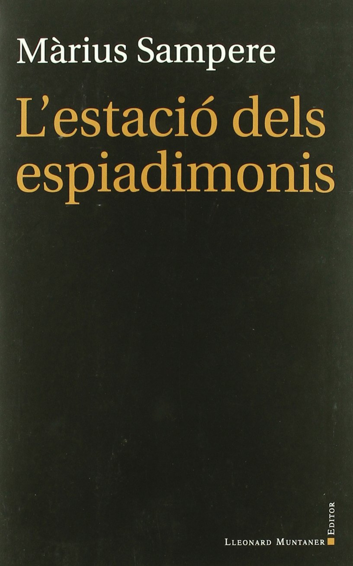 L'estaci� dels espiadimonis