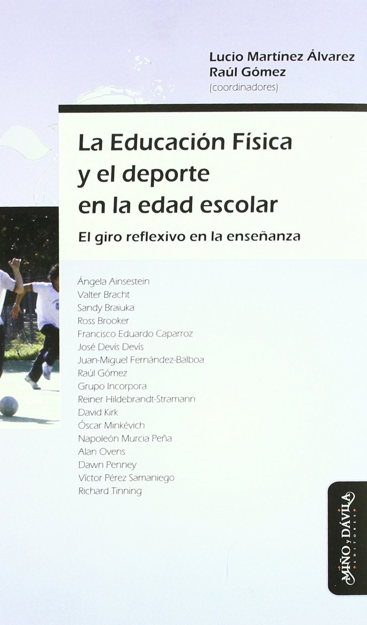 La educación física y el deporte en la edad escolar - Raúl Gómez/ Lucio Martínez Álvarez