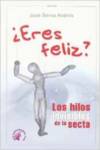 �Eres feliz? Los hilos invisibles de la secta