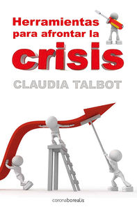 Herramientas para afrontar la crisis - Talbot Claudia