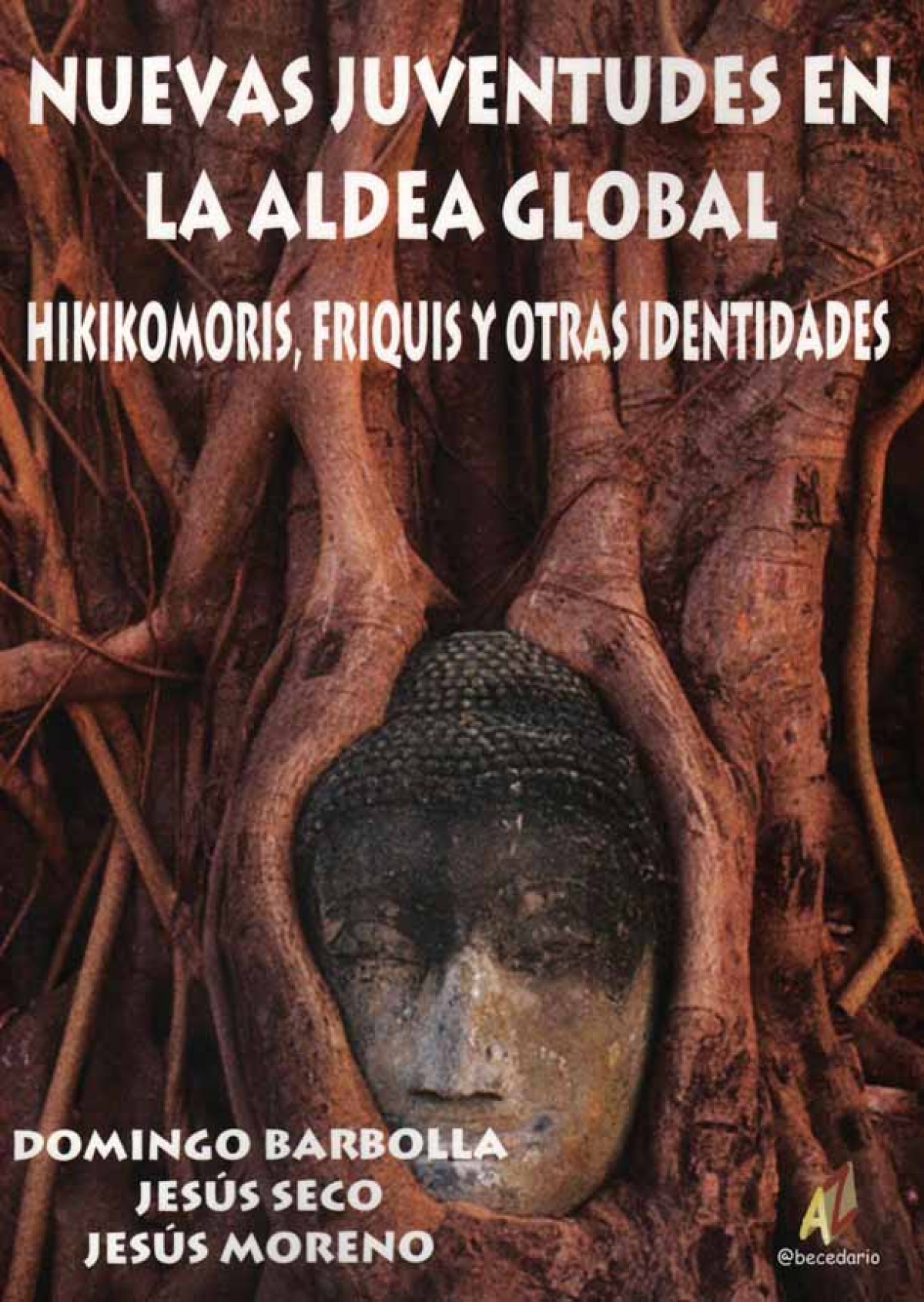 Nuevas Juventudes en la Aldea GlobalHikikomoris, Friquis y otras identidades