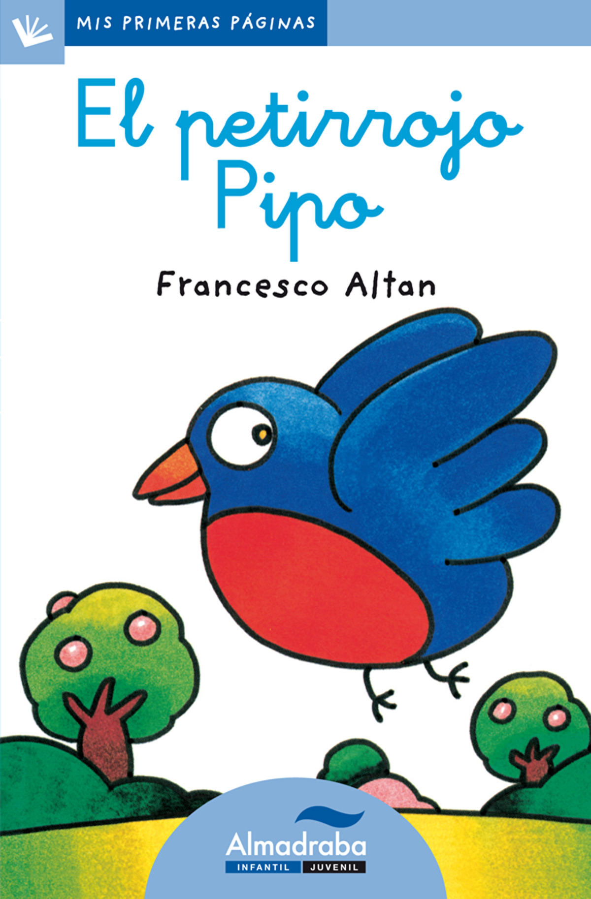 El petirrojo Pipo (letra cursiva) - Altan, Francesco