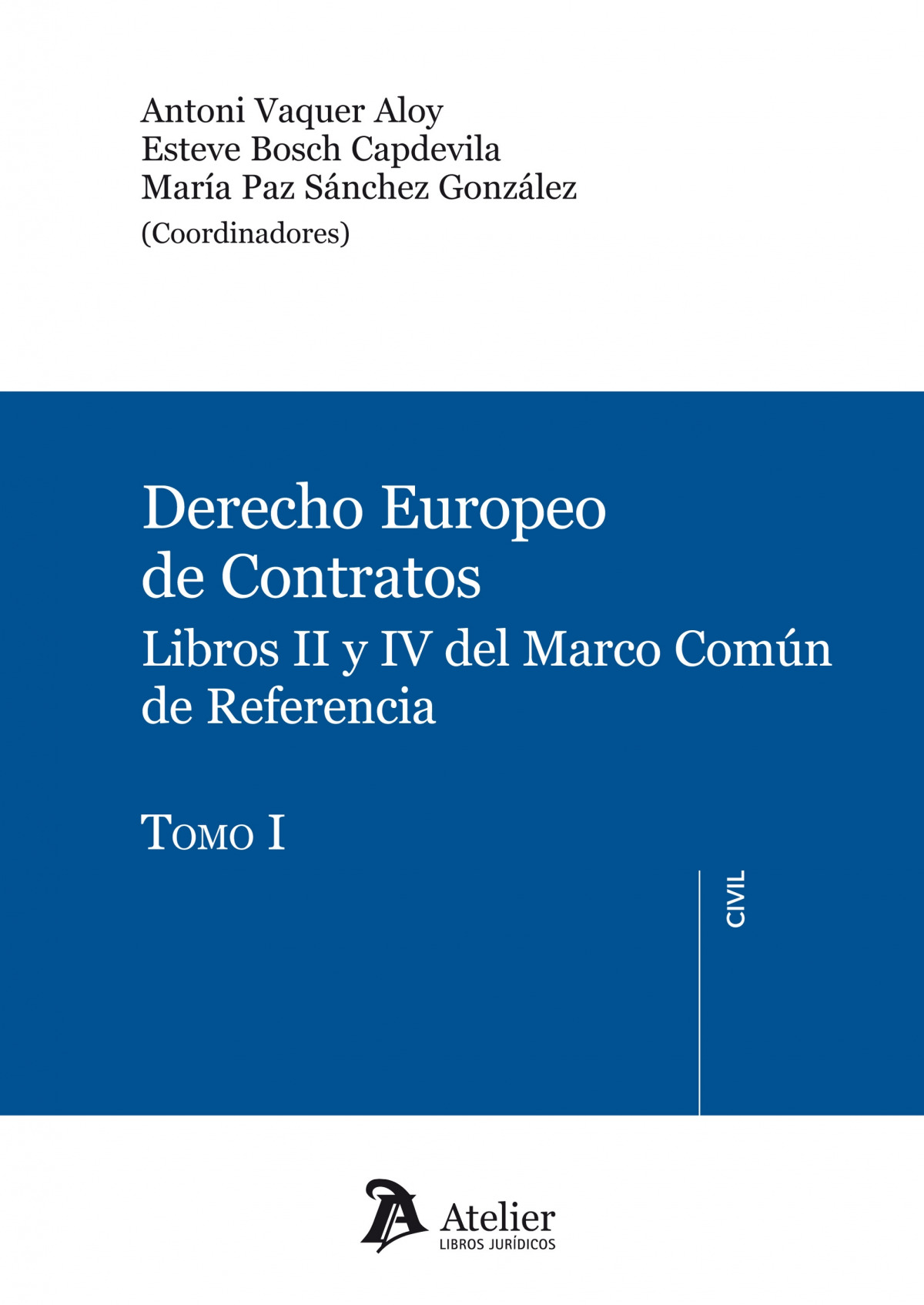Derecho europeo de los contratos. - Vaquer Aloy, Antoni